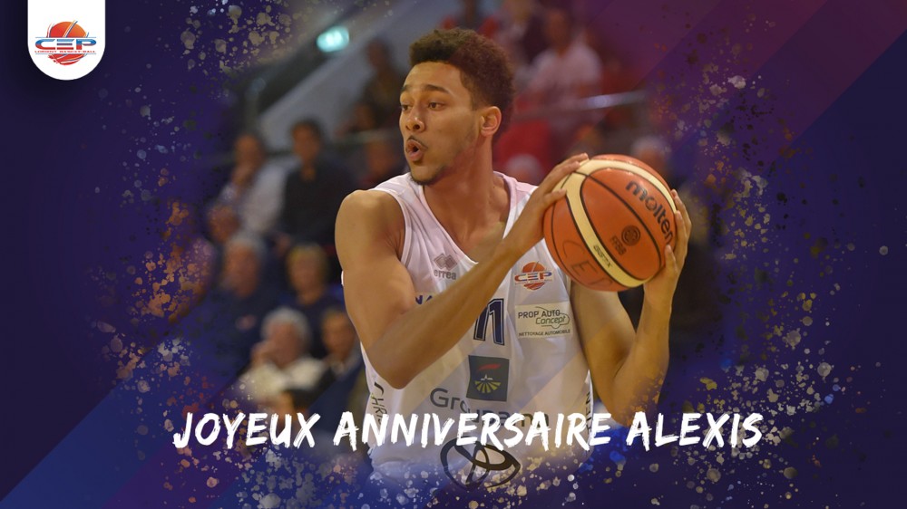 Joyeux Anniversaire Alexis Cep Lorient Basket Ball